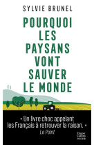 Pourquoi les paysans vont sauver le monde