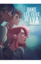 Dans les yeux de lya  - tome 2 - sur les traces du coupable