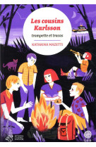 Les cousins karlsson tome 9 - trompette et tracas