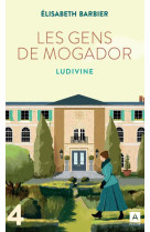 Les gens de mogador - ludivine - tome 4