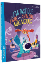 La ligue des super animaux - t01 - la fantastique ligue des animaux megacools 1 - mission dodo