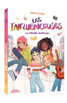 Les influenceuses - t02 - les influenceuses - le like me challenge