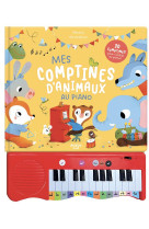 Mon livre piano - mes comptines d'animaux au piano