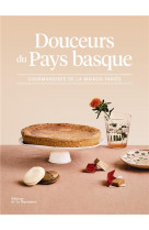 Douceurs du pays basque - gourmandises de la maison paries