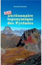 Petit dictionnaire toponymique des pyrénées