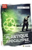 Plastique apocalypse