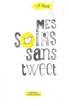 Mes soirs sans tweet