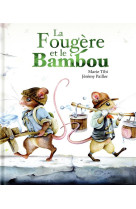 La fougere et le bambou