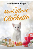 Le noel blanc de clochette