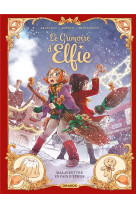 Le grimoire d'elfie - t03 - le grimoire d'elfie - vol. 03 - histoire complete - malaventure en pain