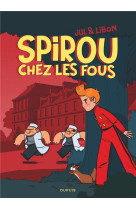 Spirou chez les fous