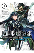 Failure frame - tome 3