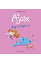 Bd ajax, tome 03 - chaperlipopette !