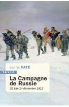 La campagne de russie - 22 juin - 14 decembre 1812