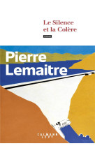 Le silence et la colère