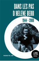 Dans les pas d'helene berr - 1944-2008