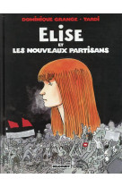 Elise et les nouveaux partisans