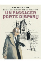 Théodore poussin - tome 6 - un passager porté disparu (réédition)