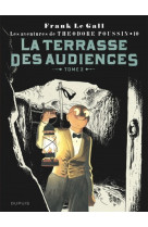 Théodore poussin - tome 10 - la terrasse des audiences, tome 2 (réédition)