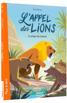 L'appel des lions - tome 2 - le piege des hyenes