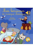 Mes berceuses de musique classique - livre sonore avec 6 puces - des 1 an