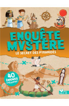 Enquete mystere - le secret des pyramides