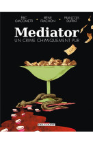 Mediator, un crime chimiquement pur