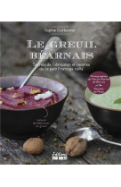 Le greuil bearnais - secrets de fabrication de ce fromage frais et recettes