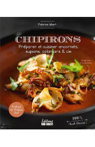 Chipirons - preparer et cuisiner encornets, supions, calamars & cie