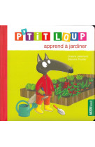 P'tit loup apprend a jardiner