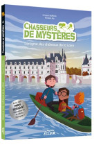 Chasseurs de mysteres - t06 - l'enigme des chateaux de la loire