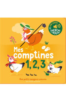 Mes comptines 1, 2, 3 - des sons a ecouter, des images a regarder