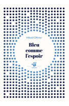 Bleu comme l'espoir