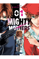 Mighty mothers t01