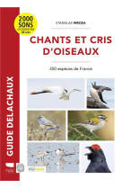 Chants et cris d-oiseaux. 350 especes de france