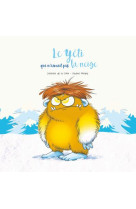 Le yeti qui n-aimait pas la neige