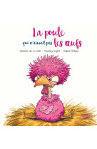 La poule qui n'aimait pas les oeufs