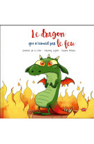 Le dragon qui n'aimait pas le feu