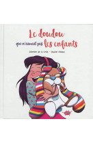 Le doudou qui n-aimait pas les enfants