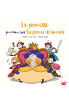 La princesse qui n-aimait pas les princes charmants