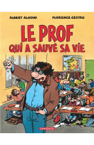 Le prof qui a sauvé sa vie