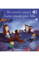 Mes premieres musiques toutes douces pour bebe