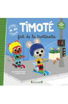 Timote fait de la trottinette (ecoute aussi l-histoire)