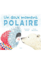 Un doux moment polaire