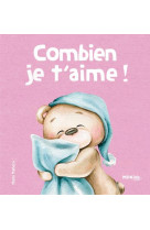 Combien je t'aime !