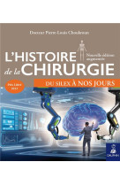 L'histoire de la chirurgie - du silex a nos jours