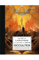 Le petit larousse illustre des arts occultes