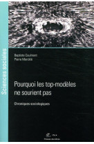 Pourquoi les top-modeles ne sourient pas - chroniques sociologiques