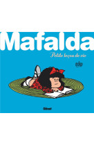 Quino - mafalda petite lecon de vie