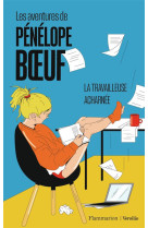 Les aventures de penelope boeuf - vol02 - la travailleuse acharnee